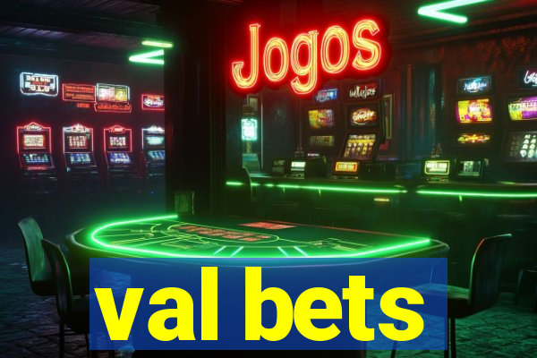 val bets